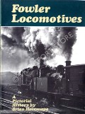Fowler Locomotives  by HARESNAPE, Brian 